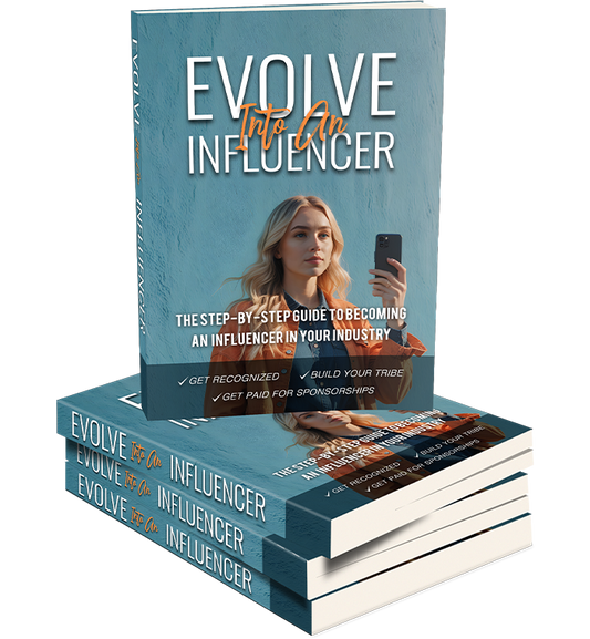 Evolve Into An Influencer
