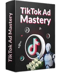 Tik Tok Ad Mastery